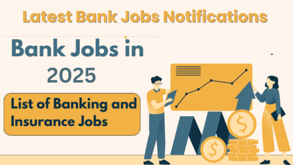 Latest Bank Jobs Notifications : Career Opportunities Guide