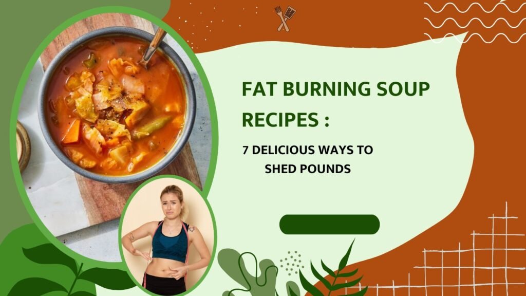 Fat Burning Soup Recipes