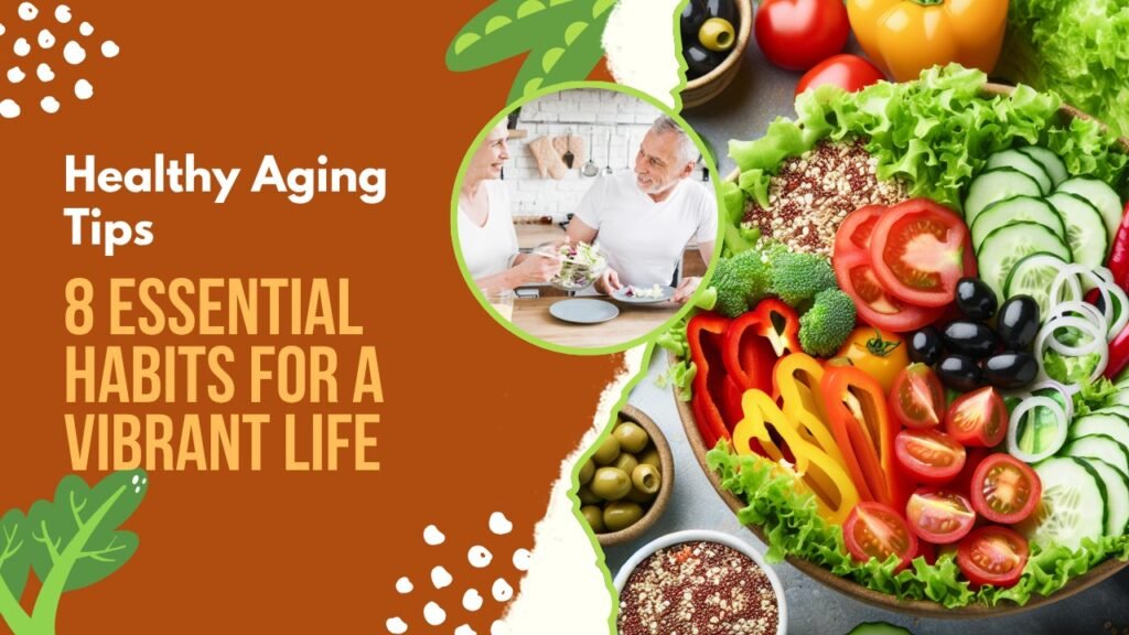 Healthy Aging Tips