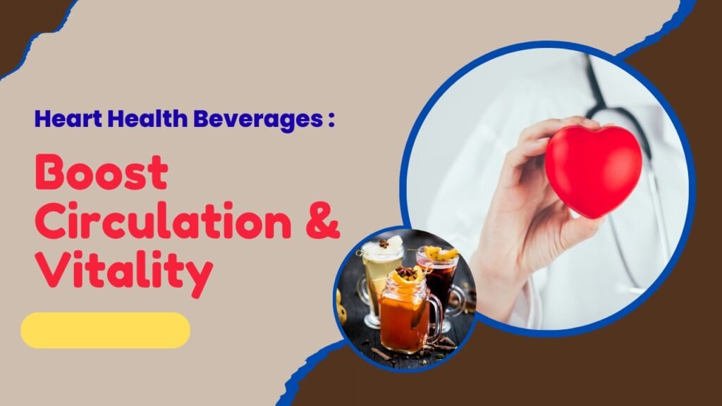 Heart Health Beverages