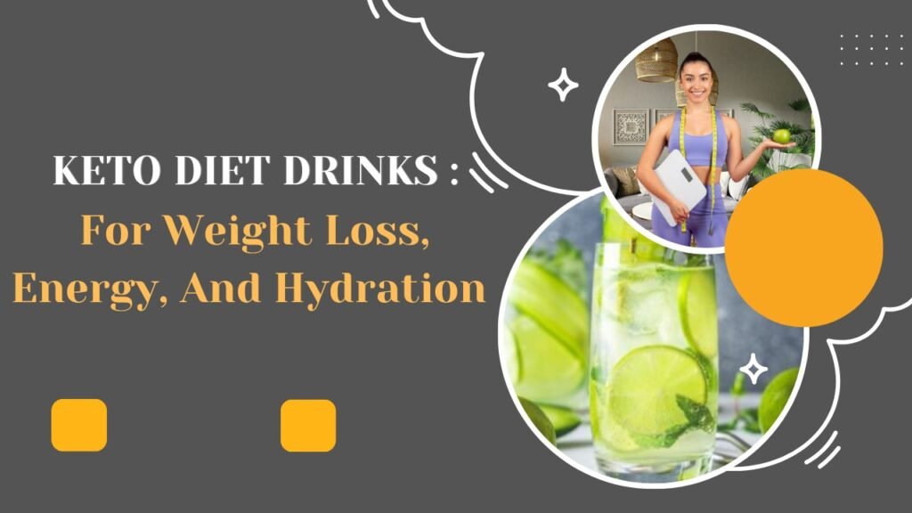 Keto Diet Drinks