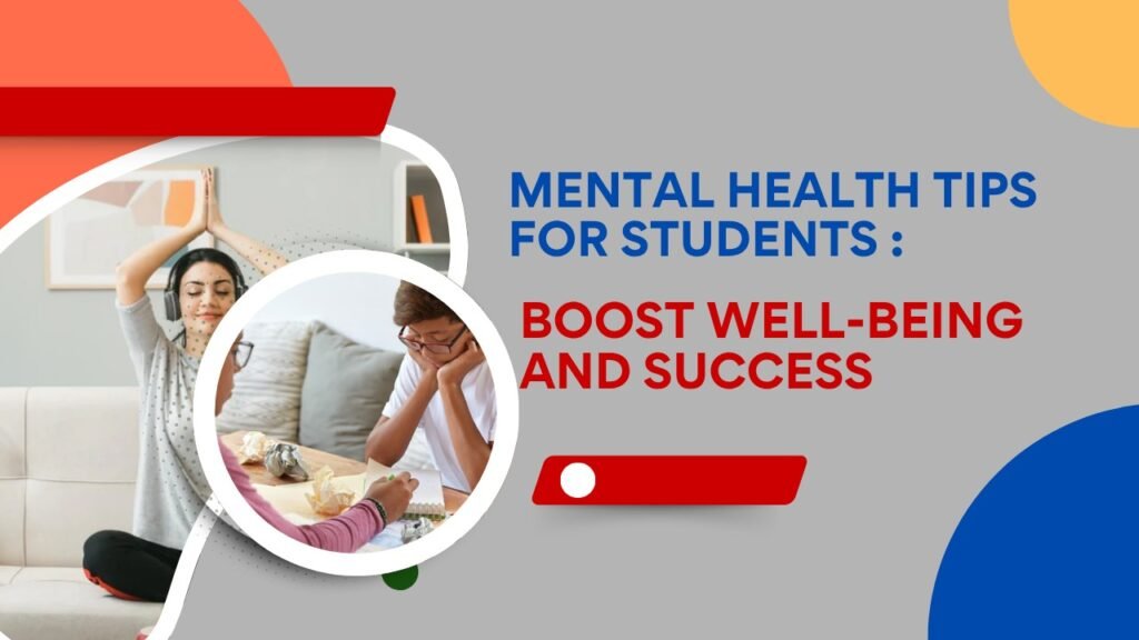 Mental Health Tips For Students