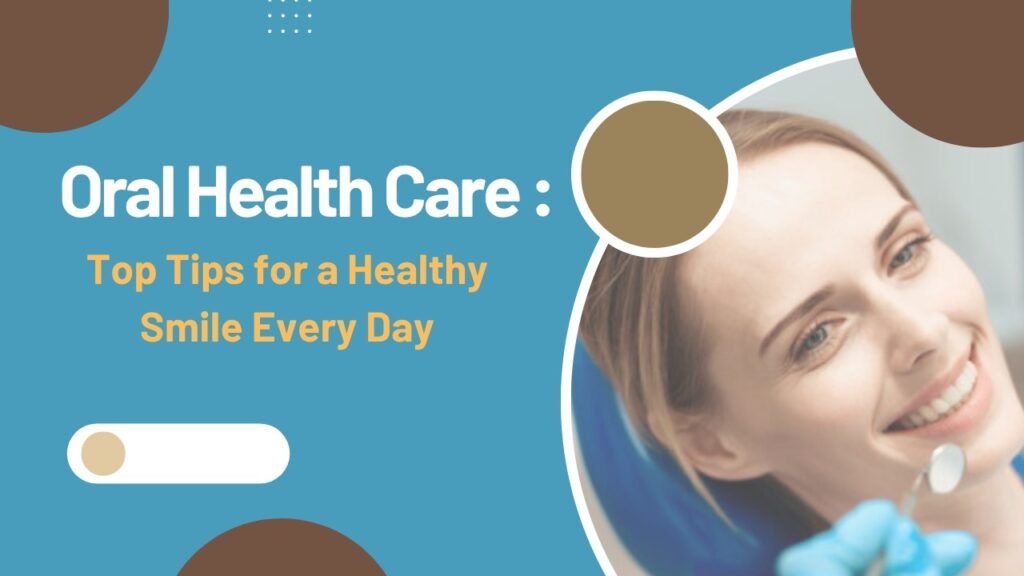 Oral Health Care