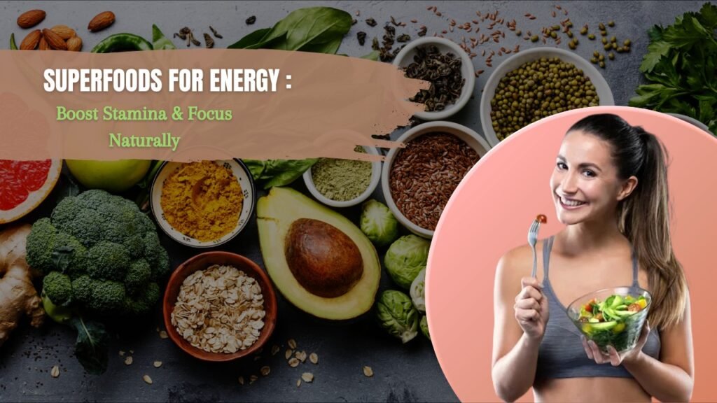 Superfoods For Energy