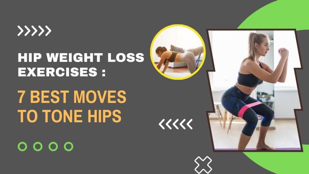 Hip weight loss exercises
