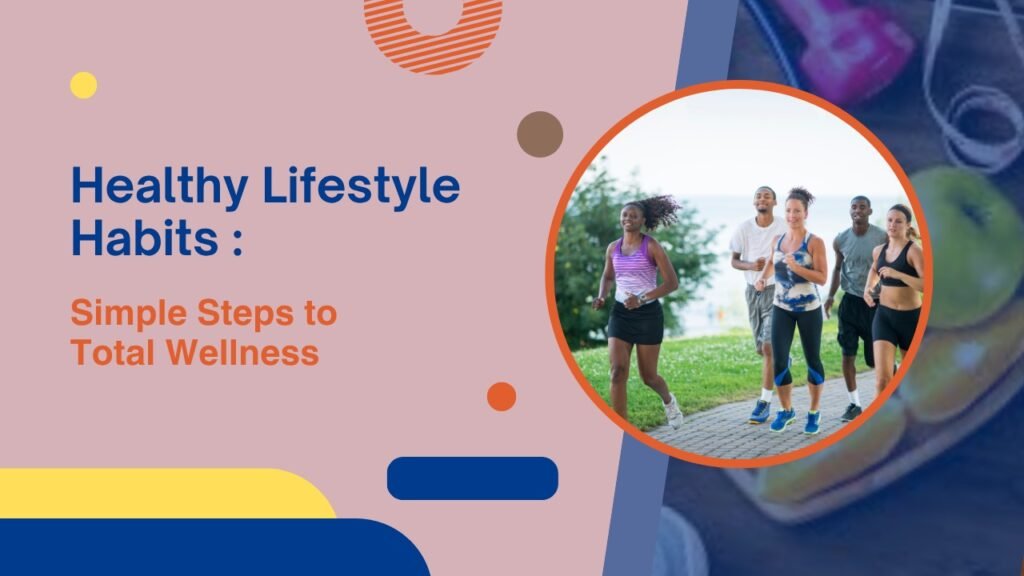 Healthy Lifestyle Habits