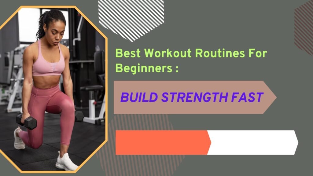 Best Workout Routines For Beginners