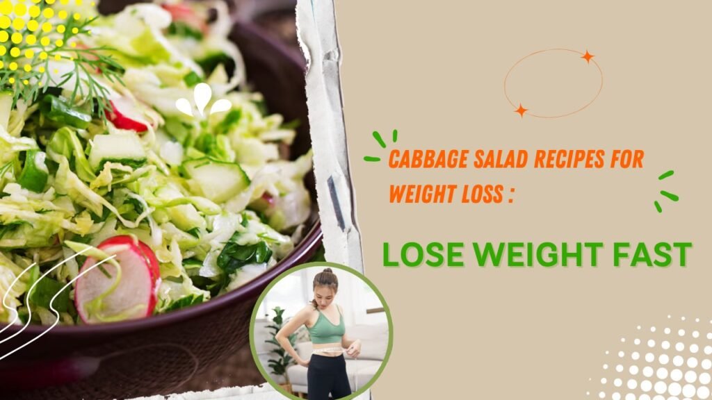 Cabbage Salad Recipes for Weight loss