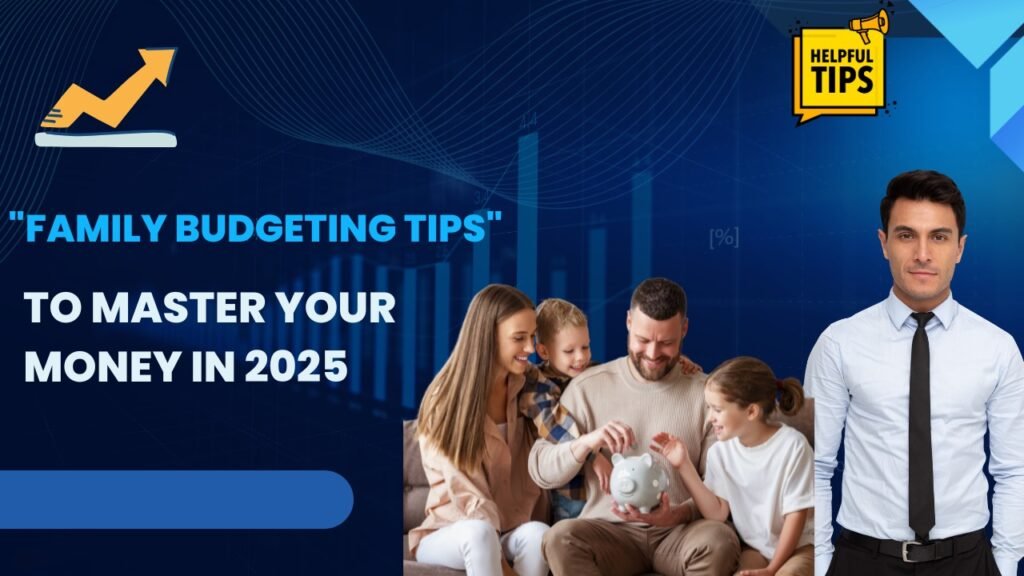 Family Budgeting Tips