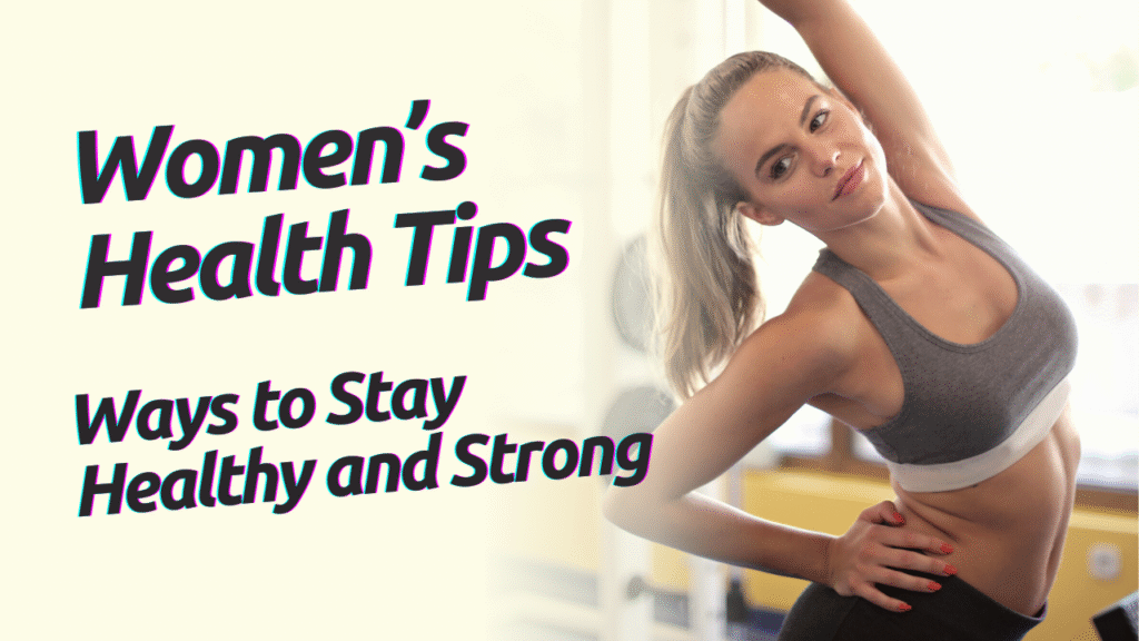 Women’s Health Tips